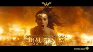 Wonder Woman [Official International FINAL Trailer - Rise Of The Warrior in HD (1080p)] w/Bumper