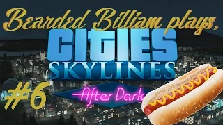 Cities Skylines After Dark #6 - Bus lanes in the land of Hot Dogs!