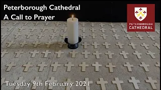 Daily Prayer for Tuesday 9th February 2021 from Peterborough Cathedral