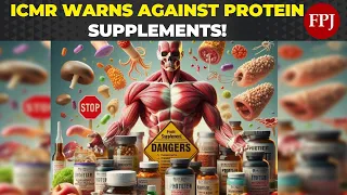 Shocking Truth About Protein Supplements: ICMR Reveals All