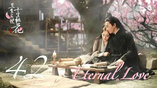 Eternal Love EP42 | Yang Mi, Mark Chao | CROTON MEDIA English Official