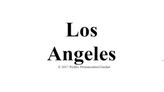 LOS ANGELES pronunciation 🔥 How to pronounce audio guide