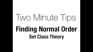 Two Minute Tips - Finding Normal Order