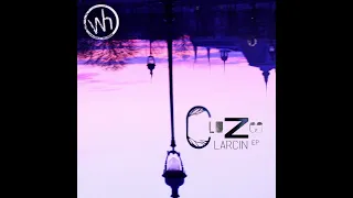 CloZee - Larcin [Full EP]