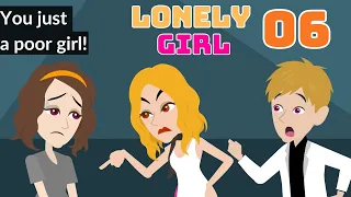 Lonely Girl Episode 6 - Rich and Poor English Story - English Story 4U