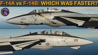 Questioned: Was The F-14A Tomcat Actually Faster Than The F-14B? | DCS