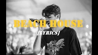 The Chainsmokers ‒ Beach House // Lyrics