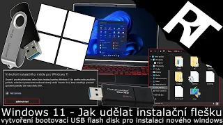 Windows 11 - Jak vytvořit bootovací USB flash disk pro instalaci - instalační flešku (tutoriál)