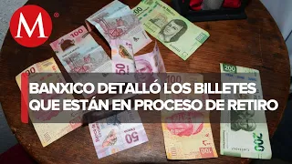 Estos son los billetes que saldrán de circulación en 2023; ¿tienes alguno?