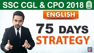 75 Days Strategy | English | SSC CGL | CPO 2018