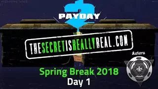 [PD2] Spring Break Day 1 - Breakin' Fed and More Story Lore