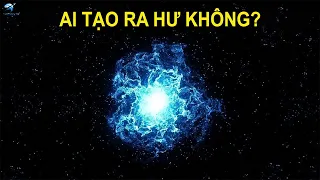 Làm Thế Nào Vũ Trụ Được Sinh Ra Từ Hư Không? - Phim Tài Liệu Về Không Gian | Thiên Hà TV