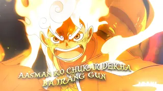Luffy Gear 5 edit - Aasman ko chukar dekha - Bajrang gun edit | One piece episode 1075 edit