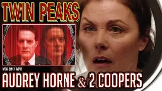 Twin Peaks - Audrey Horne & The Tale of 2 Coopers