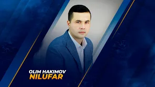 Olim Hakimov  Nilufar  Олим Хакимов "Нилуфар"