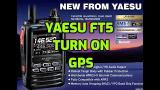 Yaesu FT5 - Turn on GPS