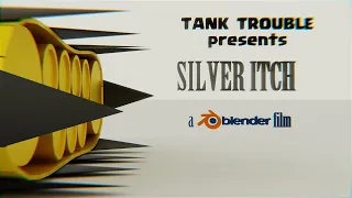 Silver Itch - A 3D Animated Short Film