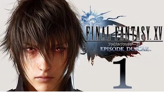 Final Fantasy XV Duscae - Part 1: Basic Mechanics