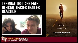 Terminator: Dark Fate (Official Teaser Trailer) (2019) - The Popcorn Junkies Family Reaction