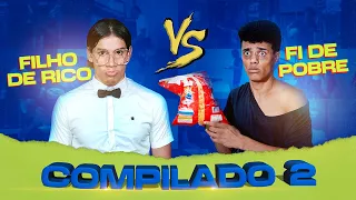 FILHO DE RICO vs FI DE POBRE / COMPILADO  2