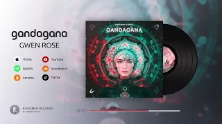 Gwen Rose - Gandagana (Prod. Emin Nilsen)