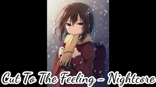 Cut to the feeling - Nightcore