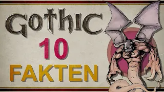 Gothic - 10 Fakten (Die ihr noch nicht kennt!) Teil 1