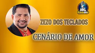 ZEZO DOS TECLADOS Cenário de Amor  KARAOKE #4