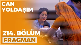 Can Yoldaşım 214. Bölüm Fragmanı - 1 Mart Salı