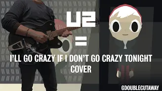 U2 - I'll Go Crazy If I Don't Go Crazy Tonight (Instrumental Cover)