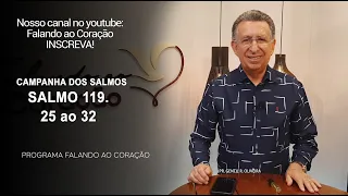 SALMOS 119. 25 ao 32  | Programa Falando ao Coração | Pr Gentil R.Oliveira