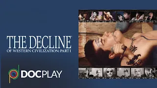 The Decline of Western Civilization - Part 1 | Official Trailer | DocPlay