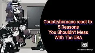 Countryhumans React to 5 Reasons Why Shouldn't With The USA