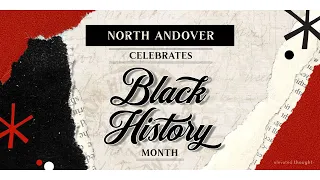 February 2, 2024: North Andover Celebrates Black History Month - Evening of Gospel