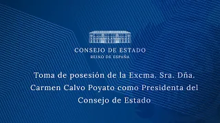 Toma de posesión de la Excma. Sra. Dña. Carmen Calvo Poyato como Presidenta del Consejo de Estado