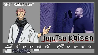[Slovak Cover] Jujutsu Kaisen OP1 - "Kaikaikitan"