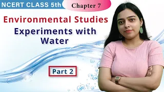 EXPERIMENTS WITH WATER | NCERT Class 5 EVS Chapter 7 | PART 2 | What Floats - What Sinks? | Science