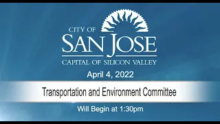 APR 4, 2022 | Transportation & Environment Committee