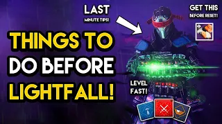 Destiny 2 - LAST MINUTE THINGS TO DO BEFORE LIGHTFALL! Don’t Forget This!