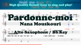 Pardonne-moi - Nana Mouskouri (Alto Saxophone Sheet Music Bb Key / Karaoke / Easy Solo Cover)