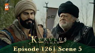 Kurulus Osman Urdu | Season 2 Episode 126 Scene 5 | Ab sab ki nazareen tum par hain!