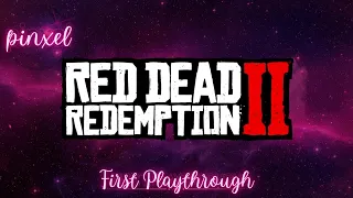 the worst criminal in the west ☆ RED DEAD REDEMPTION 2 | First Playthrough | Part 3