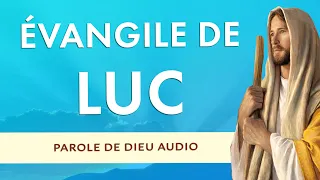 ÉVANGILE de LUC 🙏 ÉVANGILE AUDIO COMPLET LUC CHAPITRE 1 à LUC 24