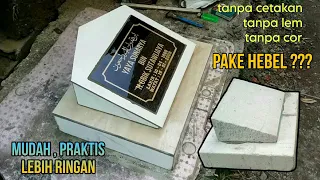 CARA TERBARU !!! membuat plakat batu nisan dari hebel dan keramik