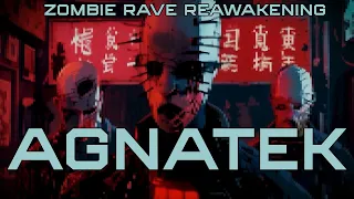 Zombie Rave Reawakening - Agnatek