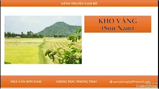 | Truyện ngắn: Kho vàng | Nhà văn Sơn Nam | Người đọc: Phong Thái |