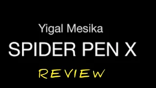 Spider Pen X by Yigal Mesika | Marcus’s Magic Reviews