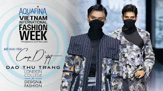 DAO THU TRANG (LCFD) SHOWCASE | AQUAFINA VIETNAM INTERNATIONAL FASHION WEEK FW 2022