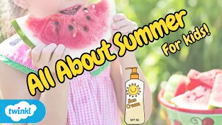 What is Summer? | Summer Season for Kids