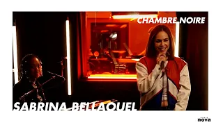 Sabrina Bellaouel en live chez Radio Nova | Chambre Noire